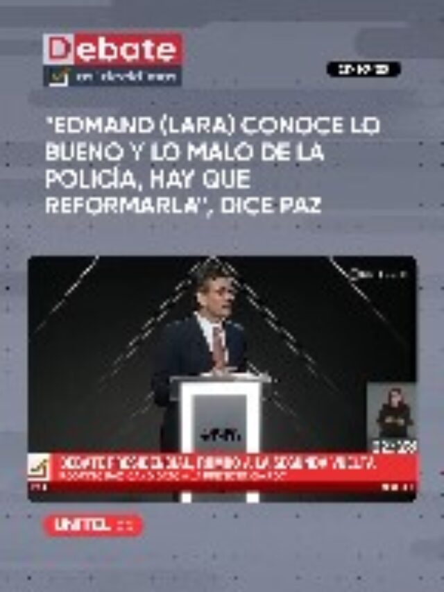 PAZ: Lara conoce lo bueno y lo malo de la Policía, hay que reformar